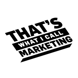 That's What I Call Marketing